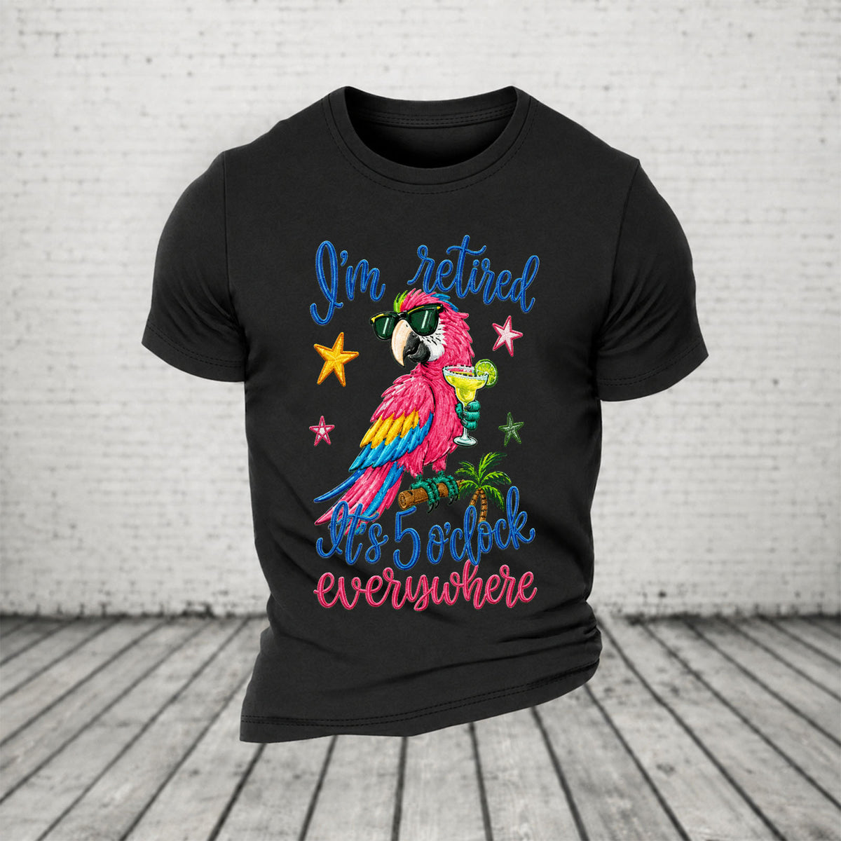 I'm Retired It's 5 O'clock Everywhere Parrot Print Casual T-Shirt