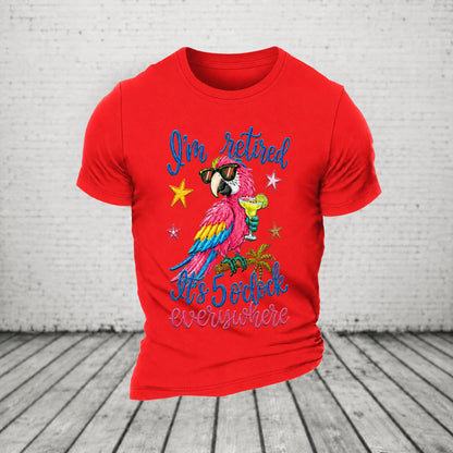 I'm Retired It's 5 O'clock Everywhere Parrot Print Casual T-Shirt