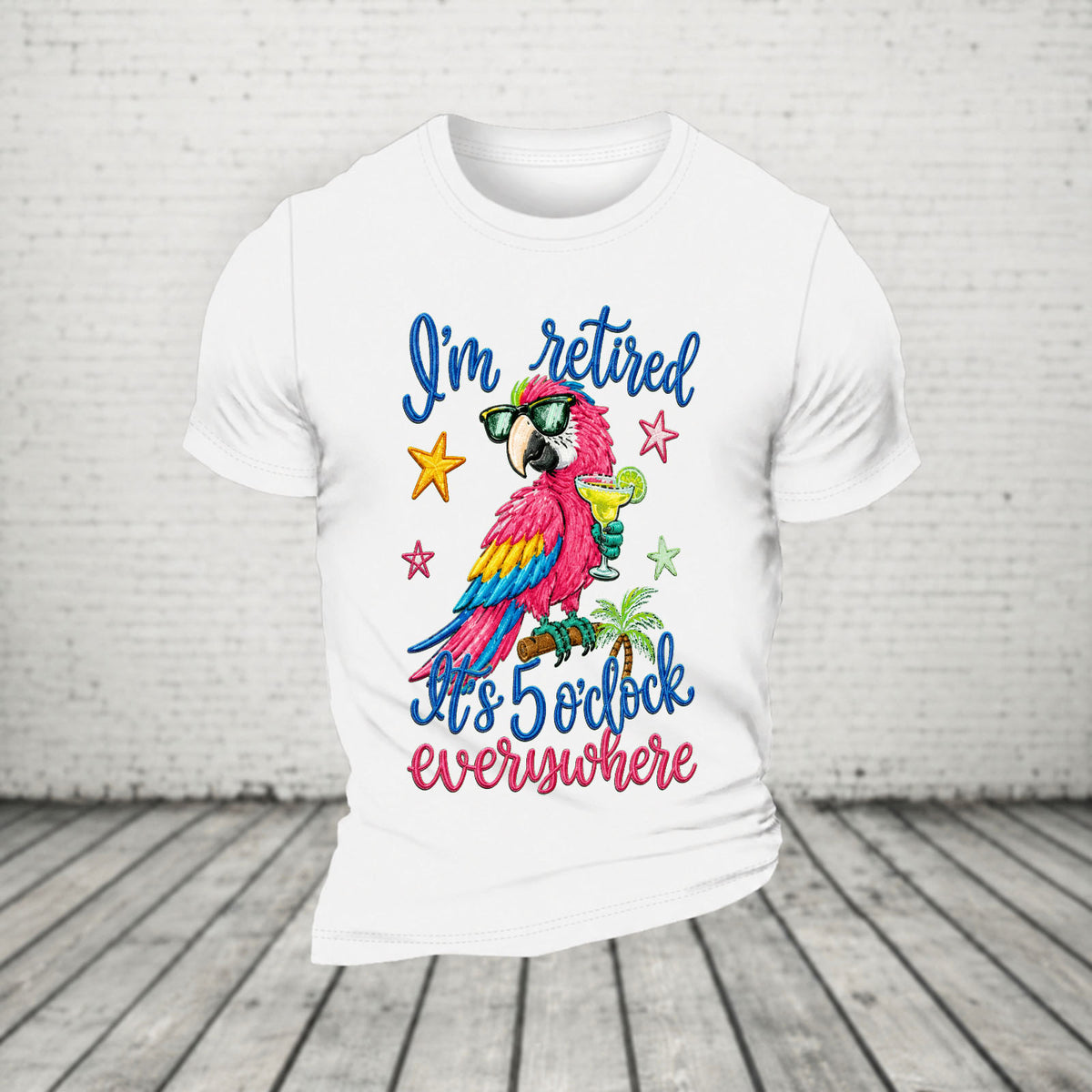 I'm Retired It's 5 O'clock Everywhere Parrot Print Casual T-Shirt