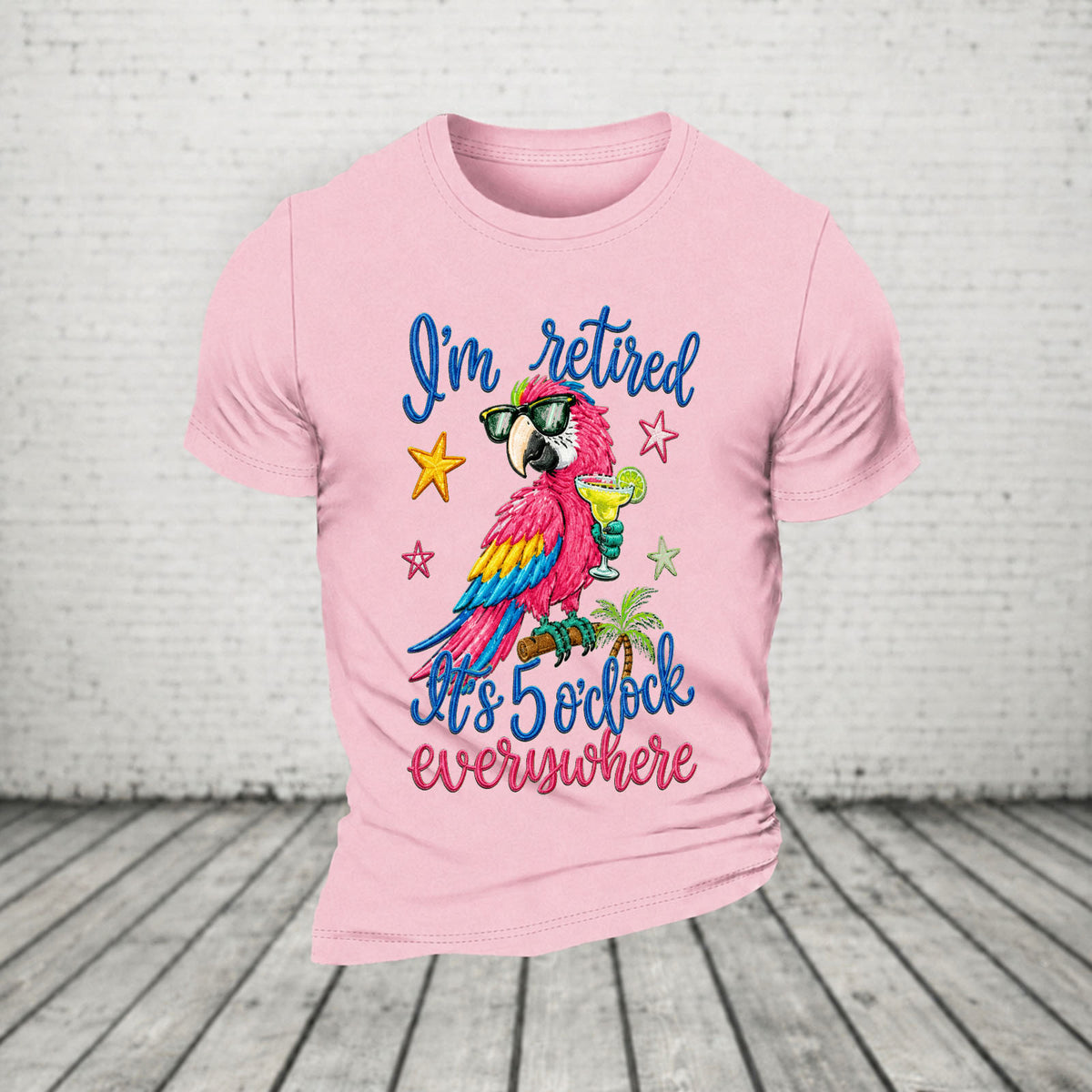 I'm Retired It's 5 O'clock Everywhere Parrot Print Casual T-Shirt