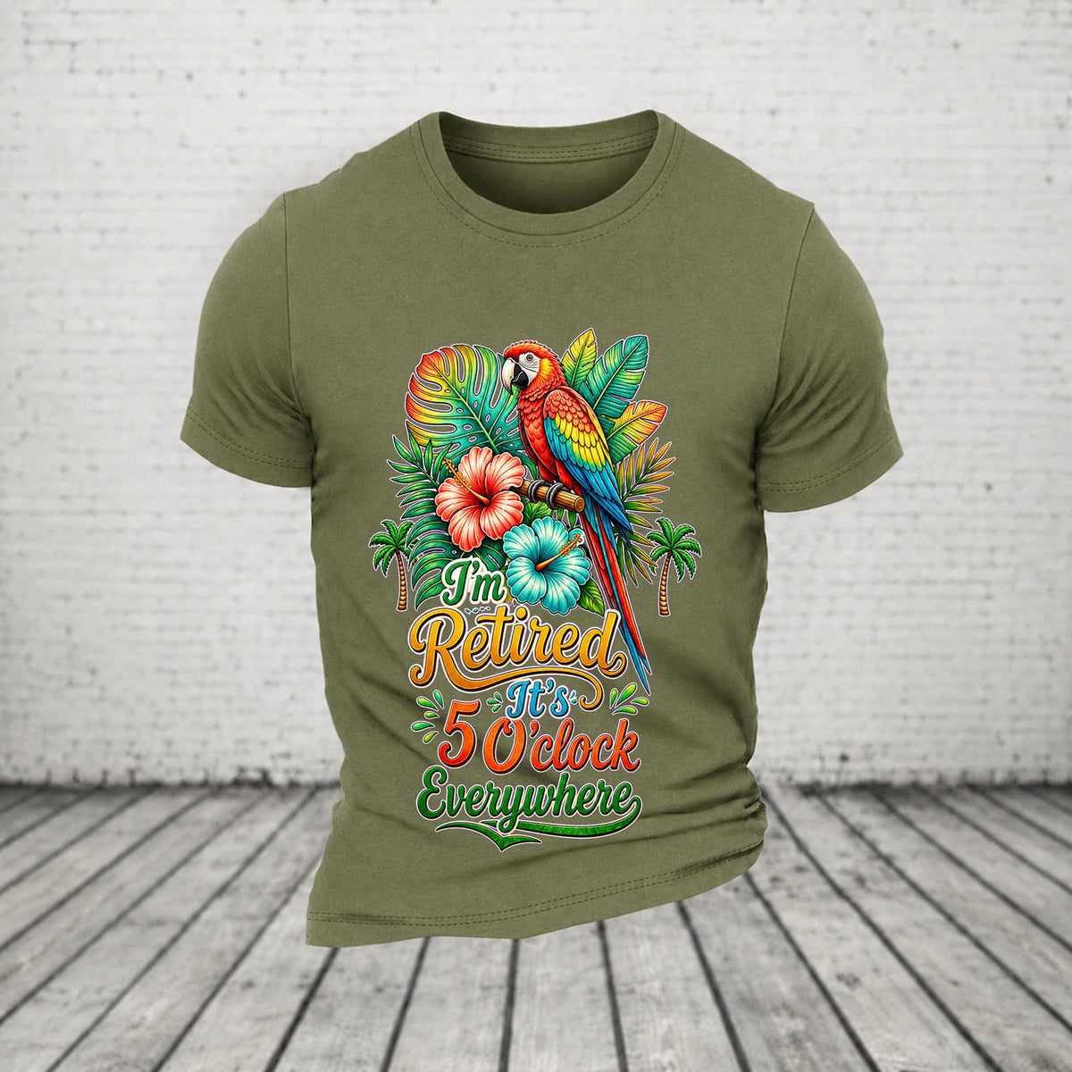 I'm Retired It's 5 O'clock Everywhere Parrot Print Casual T-Shirt