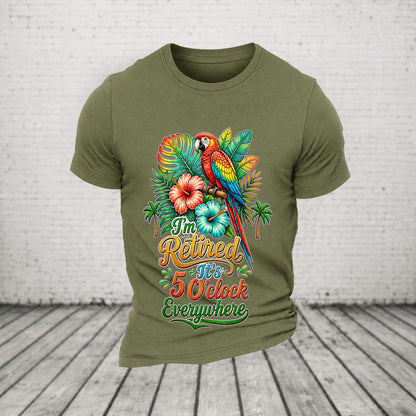 I'm Retired It's 5 O'clock Everywhere Parrot Print Casual T-Shirt