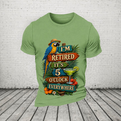I'm Retired It's 5 O'clock Everywhere Parrot Print Casual  T-Shirt
