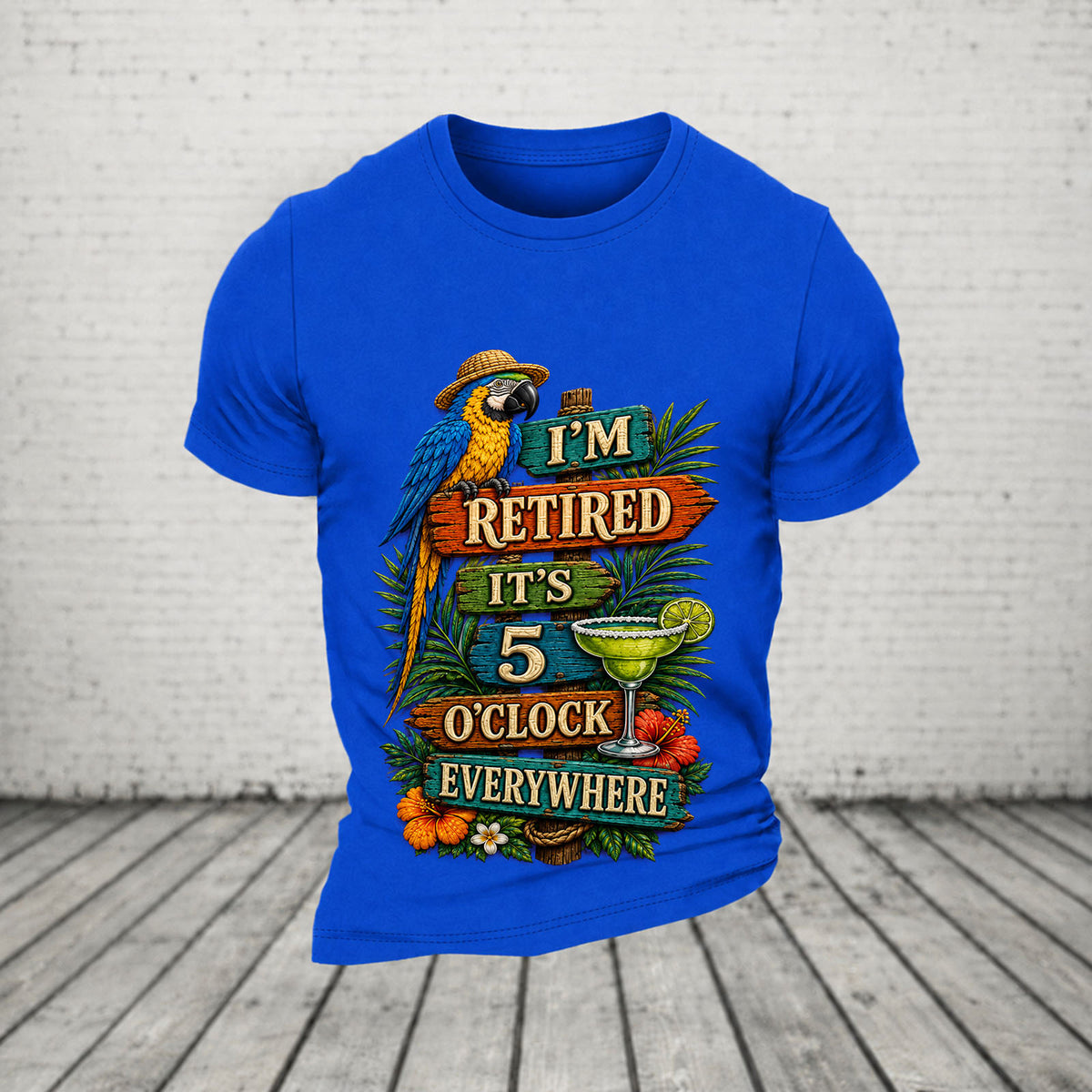 I'm Retired It's 5 O'clock Everywhere Parrot Print Casual  T-Shirt