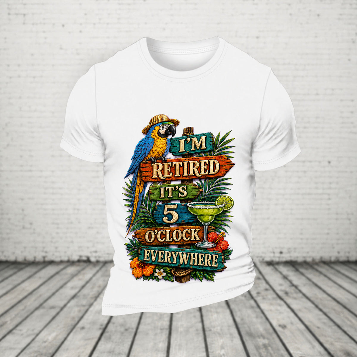 I'm Retired It's 5 O'clock Everywhere Parrot Print Casual  T-Shirt