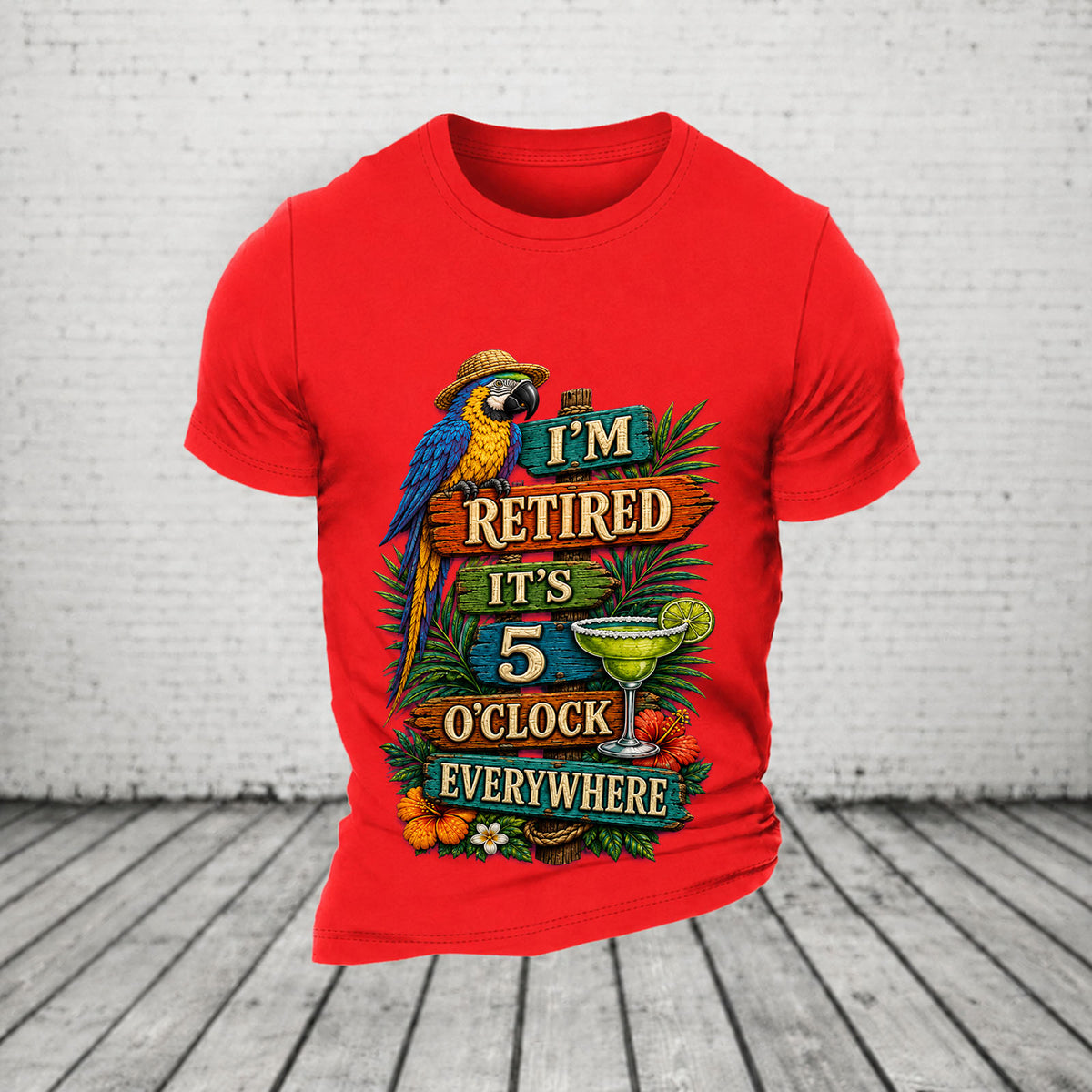 I'm Retired It's 5 O'clock Everywhere Parrot Print Casual  T-Shirt