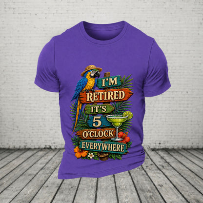 I'm Retired It's 5 O'clock Everywhere Parrot Print Casual  T-Shirt