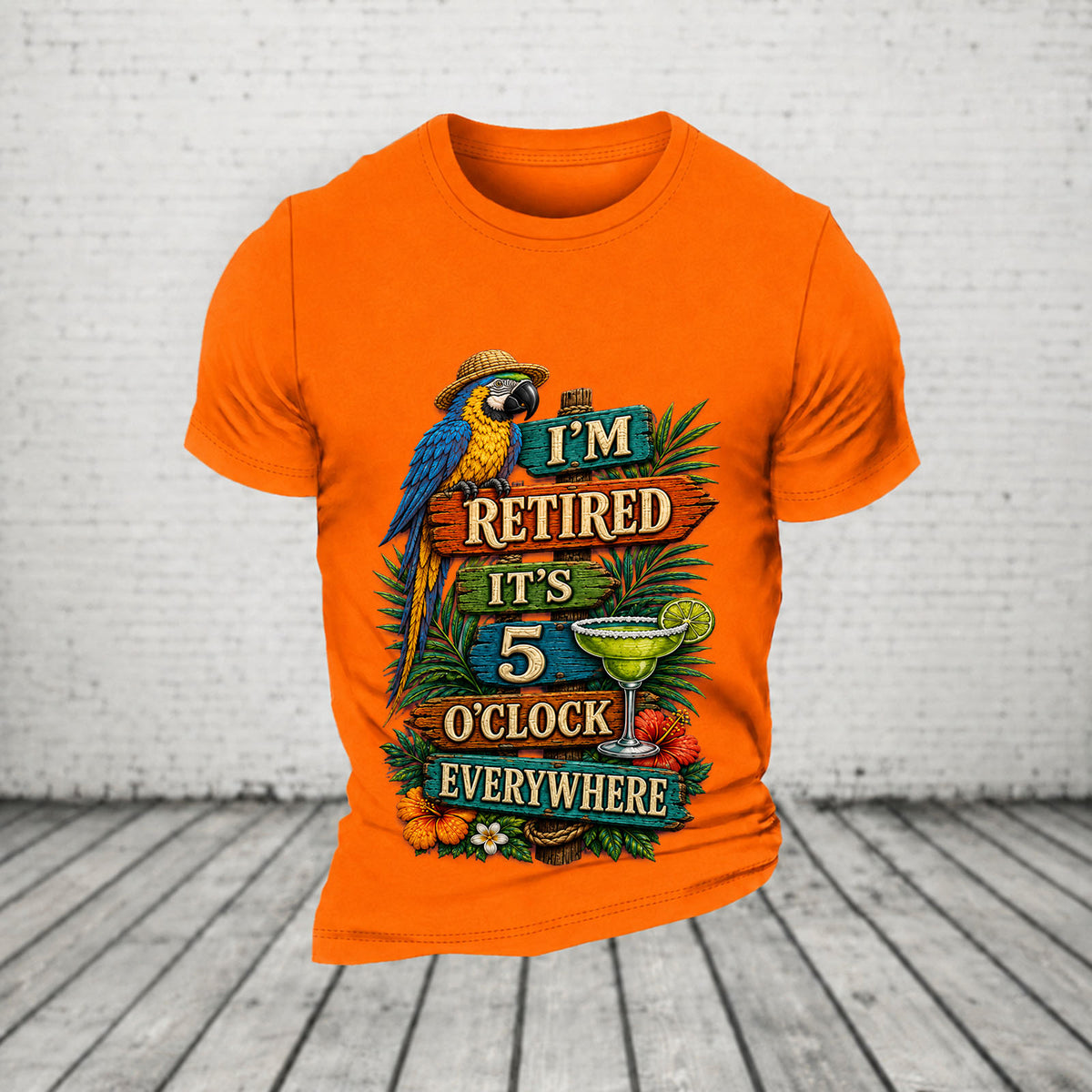 I'm Retired It's 5 O'clock Everywhere Parrot Print Casual  T-Shirt