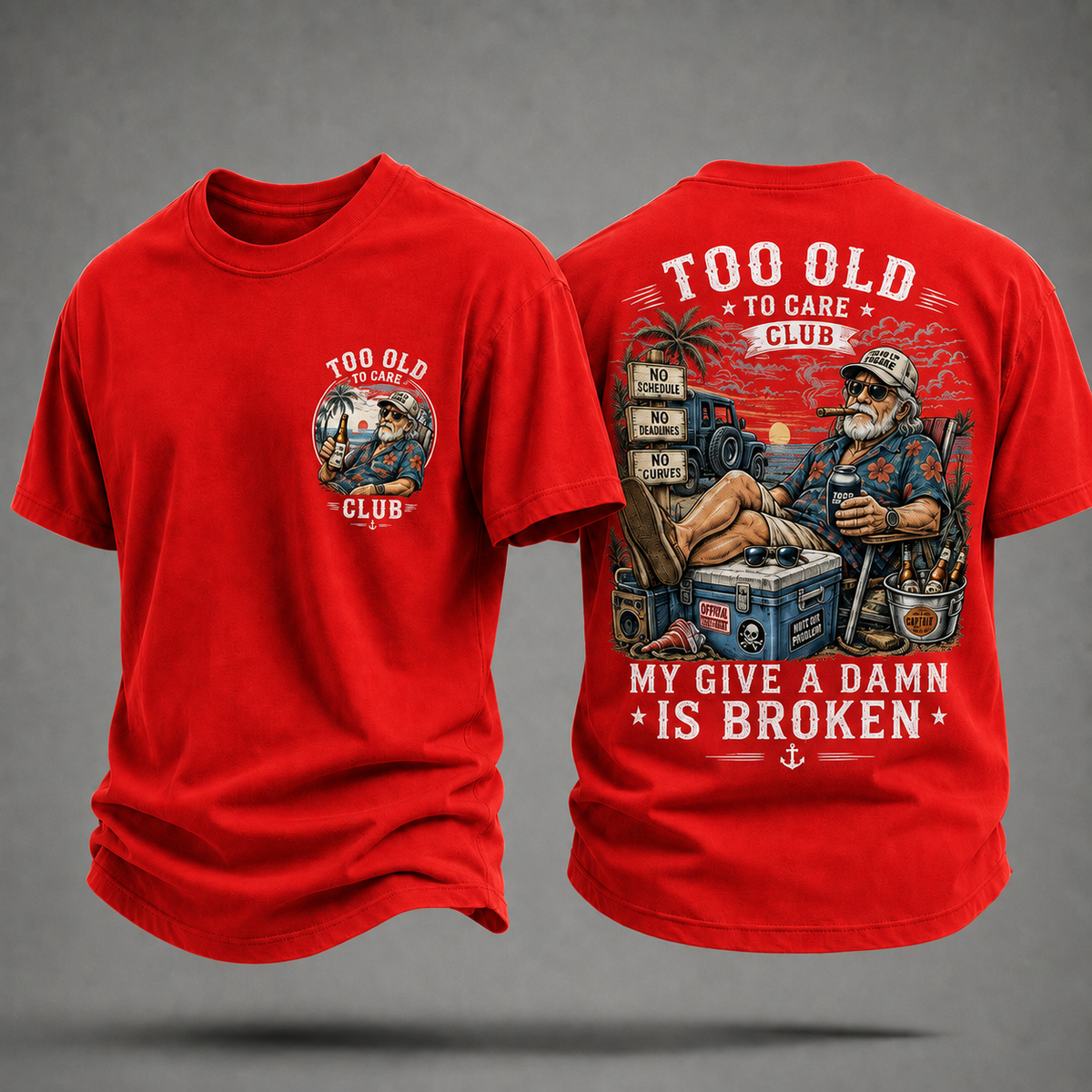 My Give A Damn Is Broken Too Old To Care Club T-Shirt