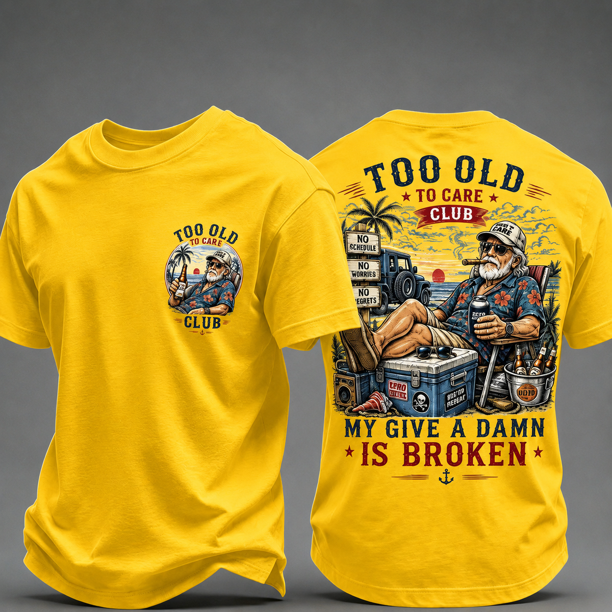 My Give A Damn Is Broken Too Old To Care Club T-Shirt