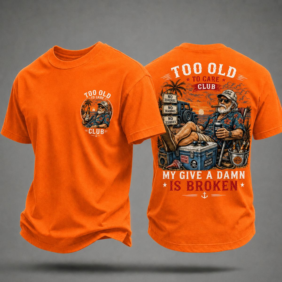My Give A Damn Is Broken Too Old To Care Club T-Shirt