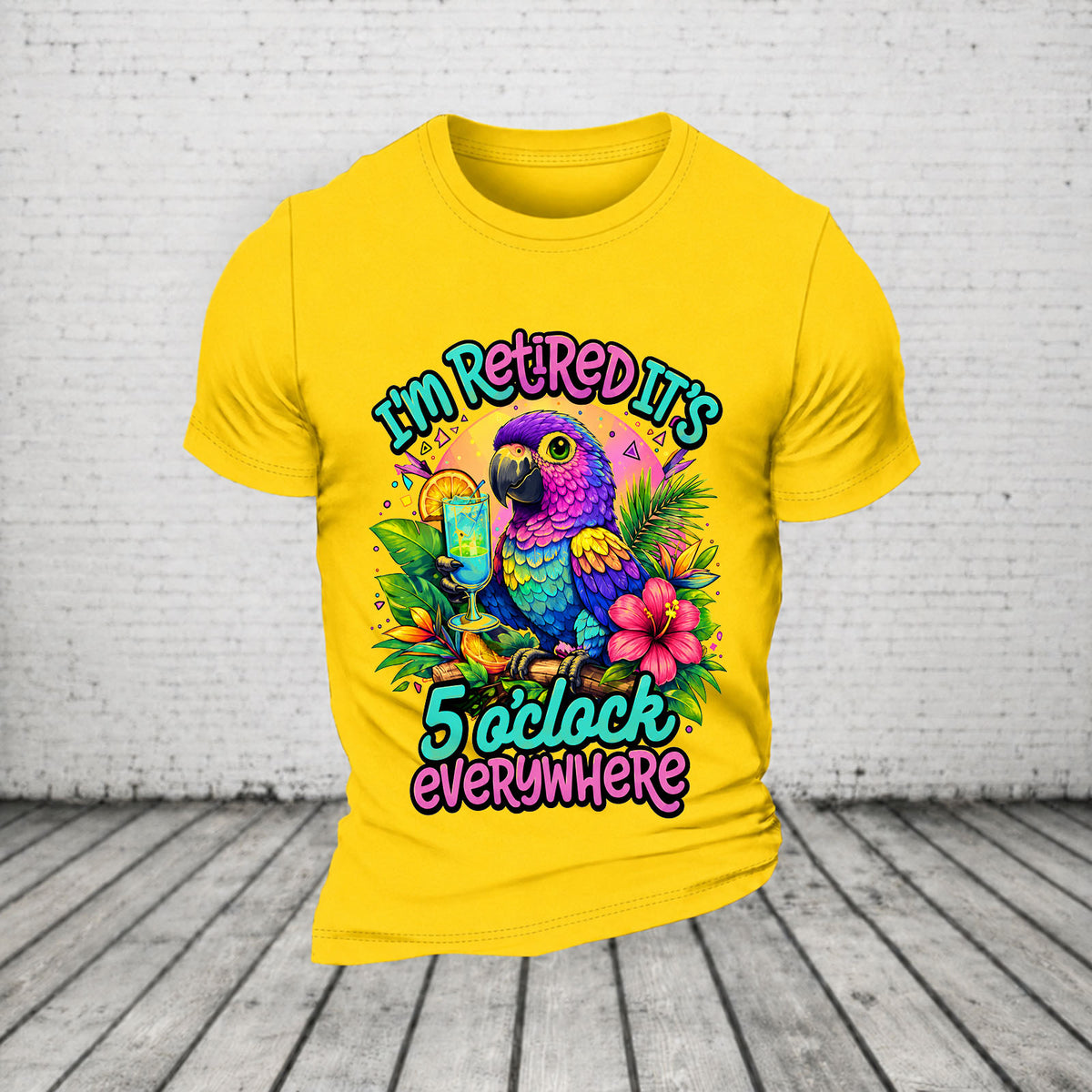 I'm Retired It's 5 O'clock Everywhere Parrot Print Casual T-Shirt