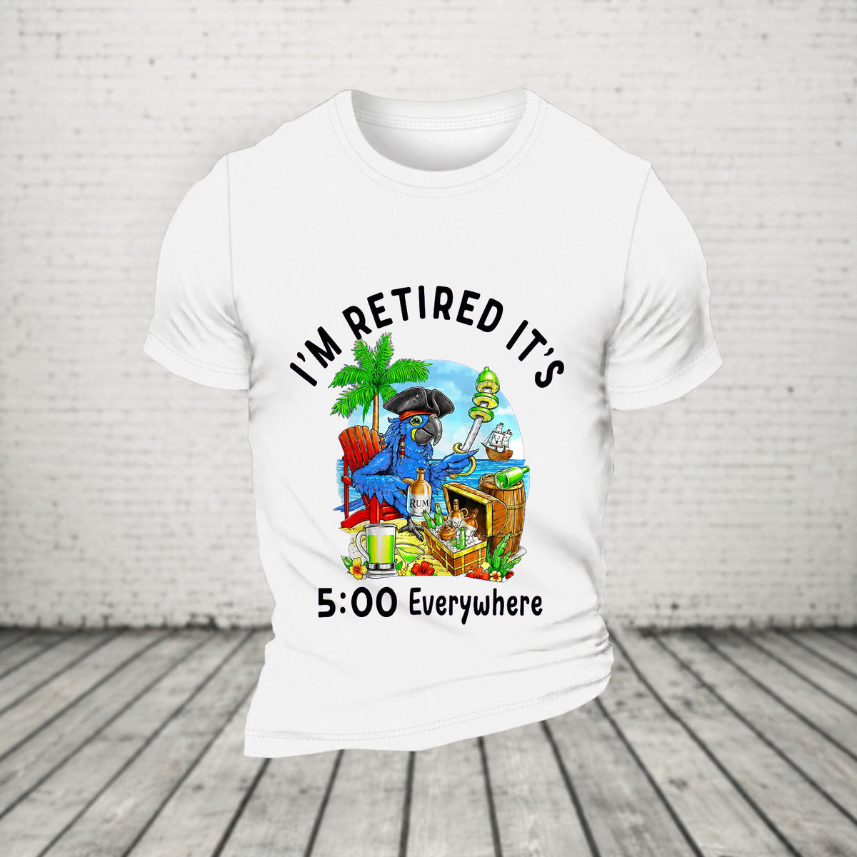 I'm Retired It's 5 O'clock Everywhere Parrot Print Casual T-Shirt