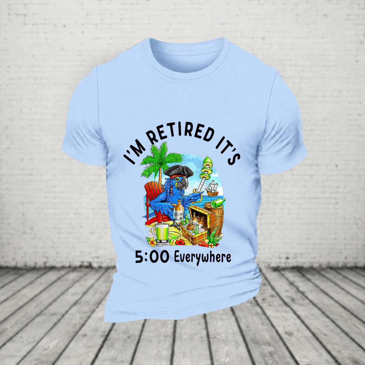 I'm Retired It's 5 O'clock Everywhere Parrot Print Casual T-Shirt