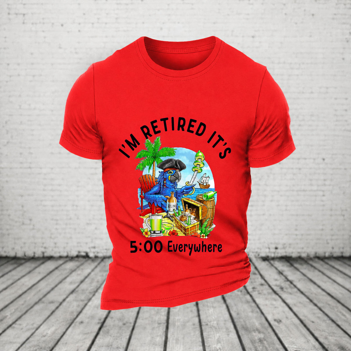 I'm Retired It's 5 O'clock Everywhere Parrot Print Casual T-Shirt