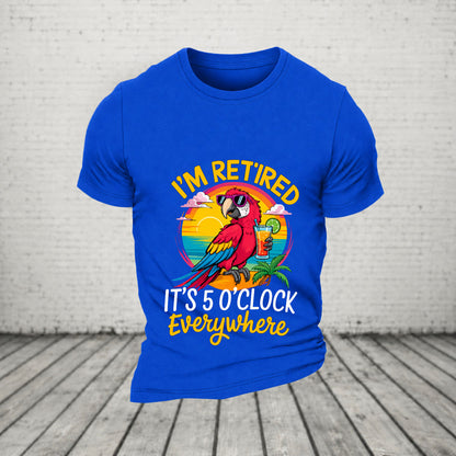 I'm Retired It's 5 O'clock Everywhere Parrot Print Casual T-Shirt