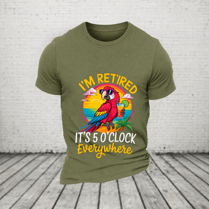 I'm Retired It's 5 O'clock Everywhere Parrot Print Casual T-Shirt