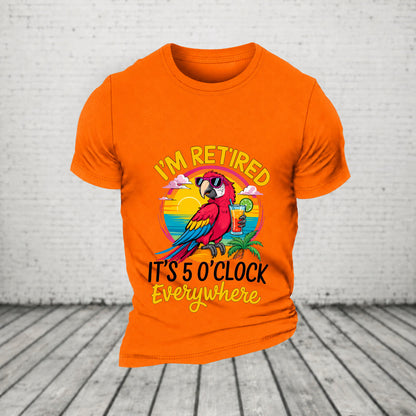 I'm Retired It's 5 O'clock Everywhere Parrot Print Casual T-Shirt