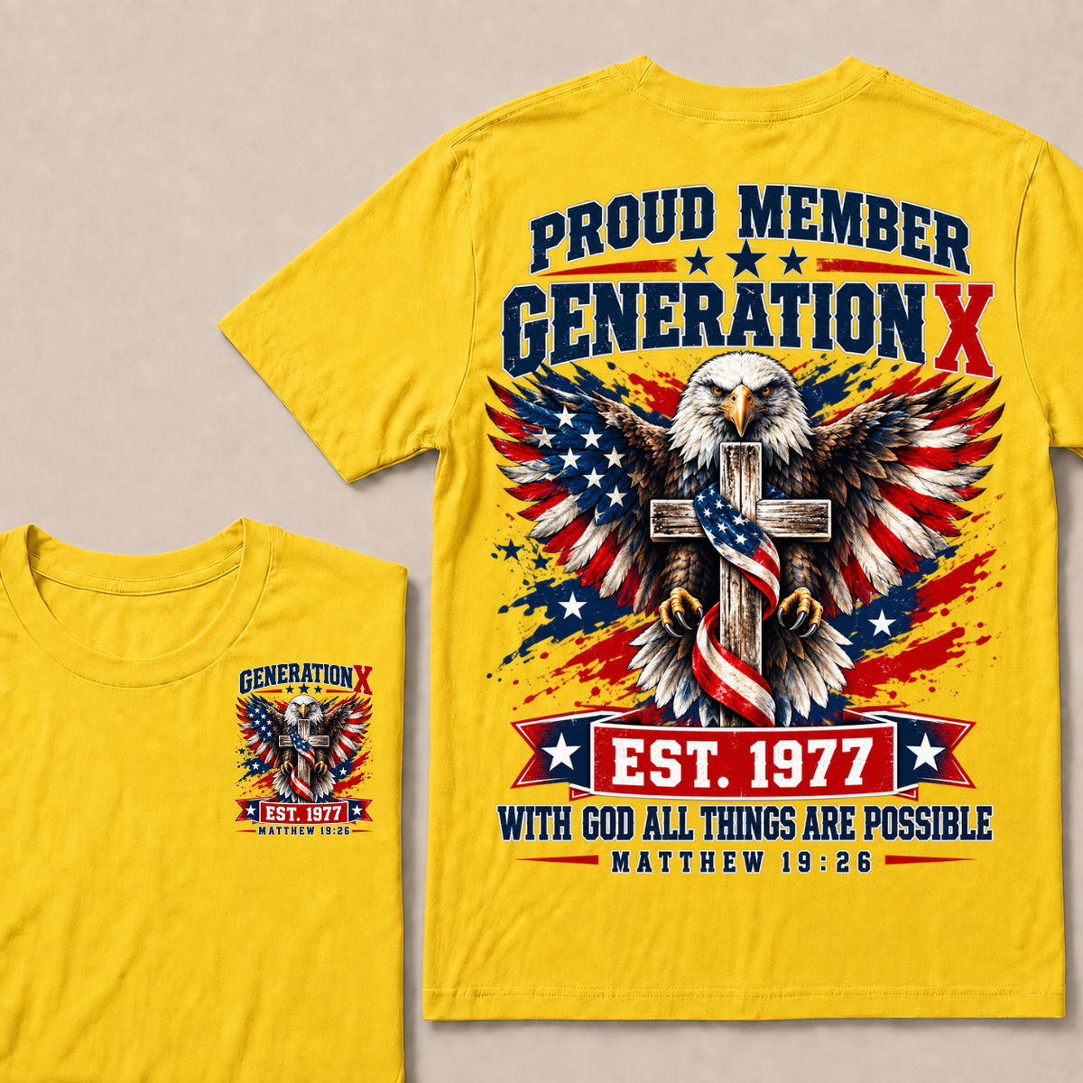 Proud Member Generation X EST.1977 WITH GOD ALL THINGS ARE POSSIBLE MATTHEW 19:26 EST.Year Tee
