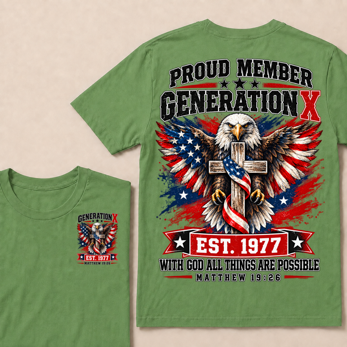 Proud Member Generation X EST.1977 WITH GOD ALL THINGS ARE POSSIBLE MATTHEW 19:26 EST.Year Tee