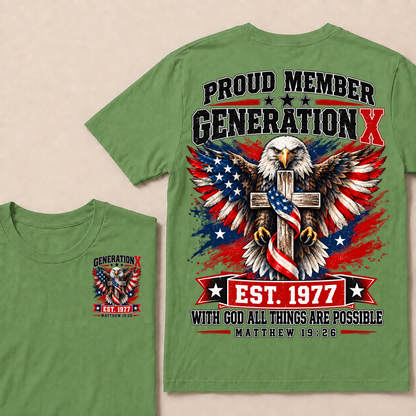 Proud Member Generation X EST.1977 WITH GOD ALL THINGS ARE POSSIBLE MATTHEW 19:26 EST.Year Tee