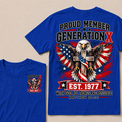 Proud Member Generation X EST.1977 WITH GOD ALL THINGS ARE POSSIBLE MATTHEW 19:26 EST.Year Tee