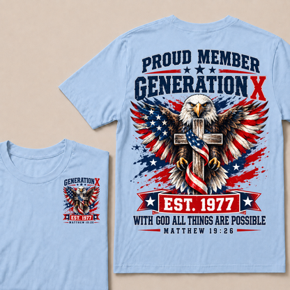 Proud Member Generation X EST.1977 WITH GOD ALL THINGS ARE POSSIBLE MATTHEW 19:26 EST.Year Tee