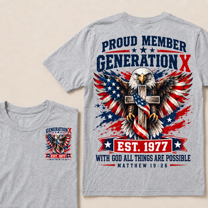 Proud Member Generation X EST.1977 WITH GOD ALL THINGS ARE POSSIBLE MATTHEW 19:26 EST.Year Tee