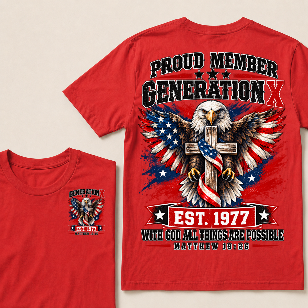 Proud Member Generation X EST.1977 WITH GOD ALL THINGS ARE POSSIBLE MATTHEW 19:26 EST.Year Tee