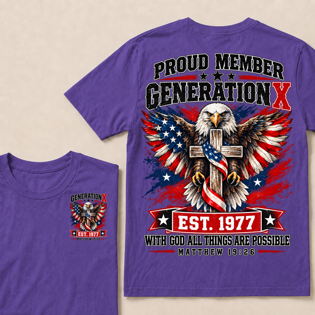 Proud Member Generation X EST.1977 WITH GOD ALL THINGS ARE POSSIBLE MATTHEW 19:26 EST.Year Tee