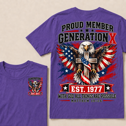 Proud Member Generation X EST.1977 WITH GOD ALL THINGS ARE POSSIBLE MATTHEW 19:26 EST.Year Tee