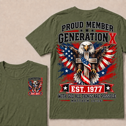 Proud Member Generation X EST.1977 WITH GOD ALL THINGS ARE POSSIBLE MATTHEW 19:26 EST.Year Tee