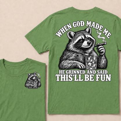 When God Made Me He Grinned And Said This'll Be Fun Custom Your Year T-shirt