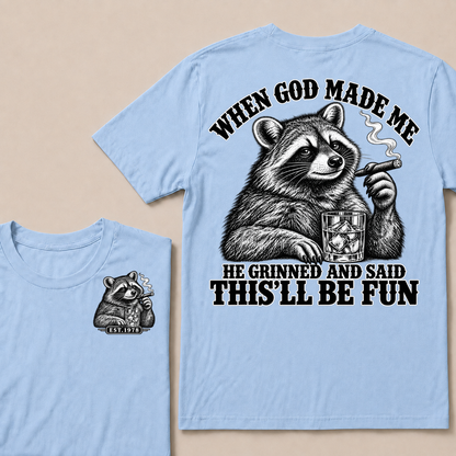When God Made Me He Grinned And Said This'll Be Fun Custom Your Year T-shirt
