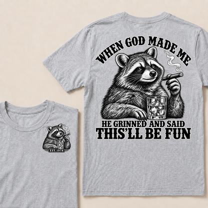 When God Made Me He Grinned And Said This'll Be Fun Custom Your Year T-shirt