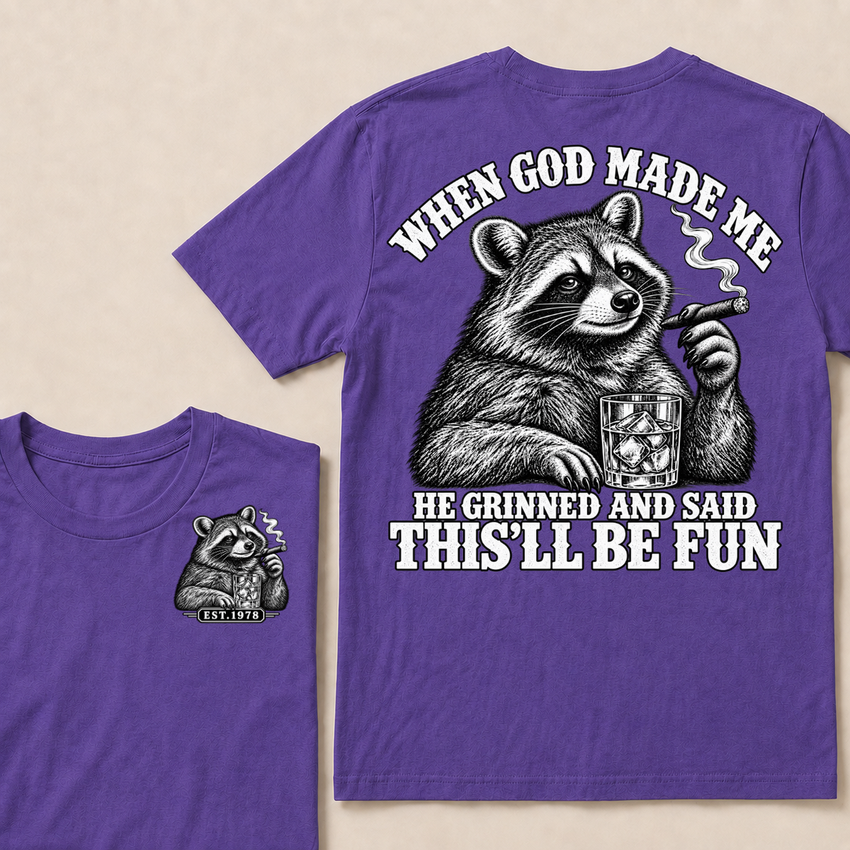 When God Made Me He Grinned And Said This'll Be Fun Custom Your Year T-shirt