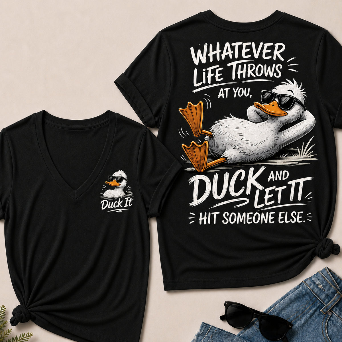 Whatever Life Throws at You – Duck It V-Neck T-Shirt