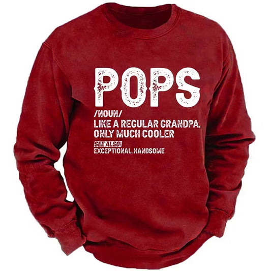 Pops Like A Regular Grandpa Only Much Cooler See Also: Exceptionally Handsome Sweatshirts