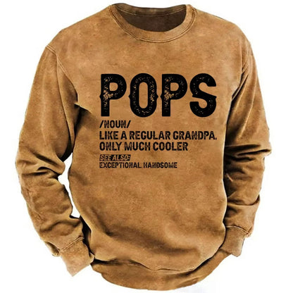 Pops Like A Regular Grandpa Only Much Cooler See Also: Exceptionally Handsome Sweatshirts
