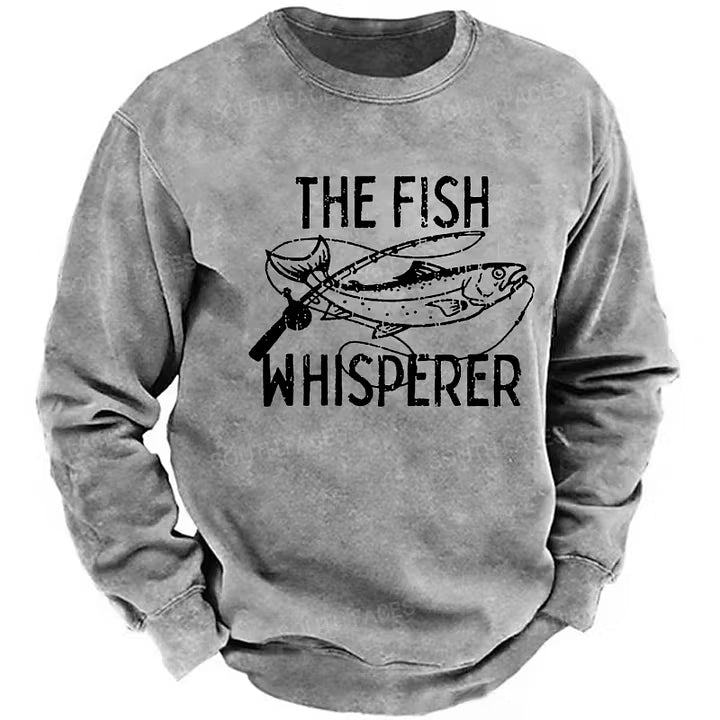 The Fish Whisperer Funny Fishing sweatshirts