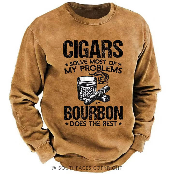 Cigars Solve Most Of My Problems Bourbon Does The Rest Shirt Sweatshirt