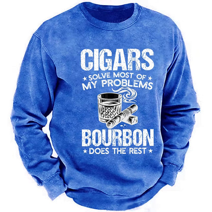 Cigars Solve Most Of My Problems Bourbon Does The Rest Shirt Sweatshirt