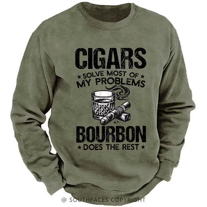 Cigars Solve Most Of My Problems Bourbon Does The Rest Shirt Sweatshirt
