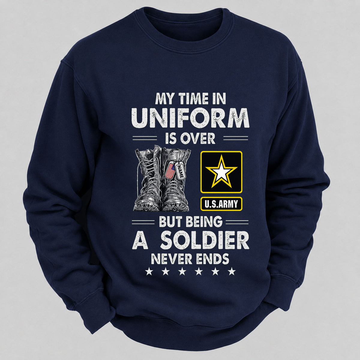 My Time In Uniform Is Over But Being A Veteran Never Ends Casual Loose Sweatshirts