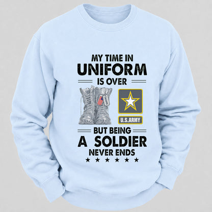 My Time In Uniform Is Over But Being A Veteran Never Ends Casual Loose Sweatshirts