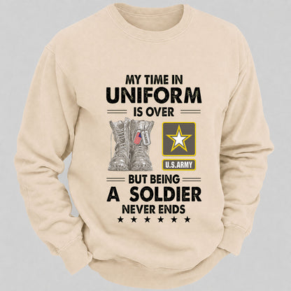 My Time In Uniform Is Over But Being A Veteran Never Ends Casual Loose Sweatshirts