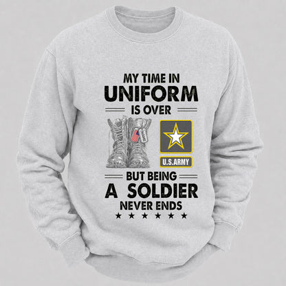My Time In Uniform Is Over But Being A Veteran Never Ends Casual Loose Sweatshirts