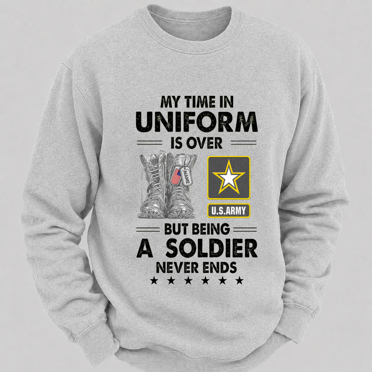 My Time In Uniform Is Over But Being A Veteran Never Ends Casual Loose Sweatshirts