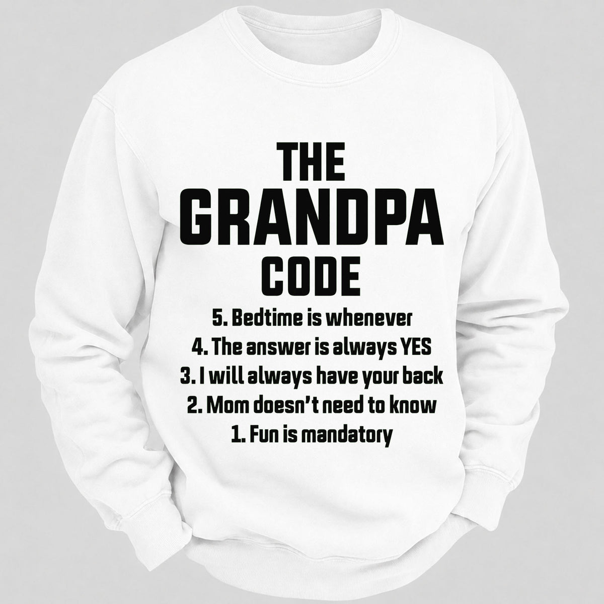 The Grandpa Code Casual Loose Sweatshirts