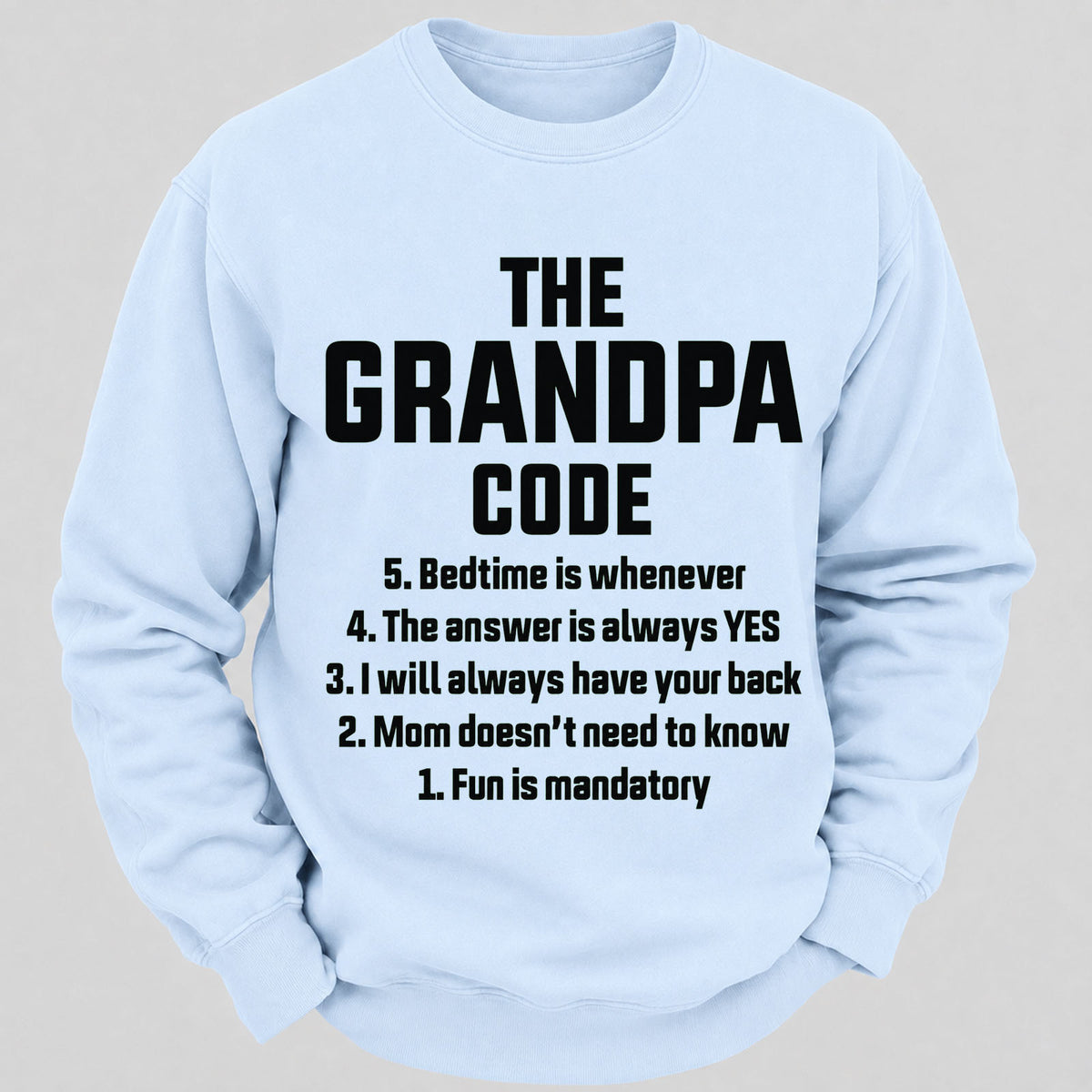 The Grandpa Code Casual Loose Sweatshirts
